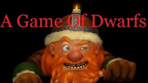 A Game Of Dwarves - Story Episode 1