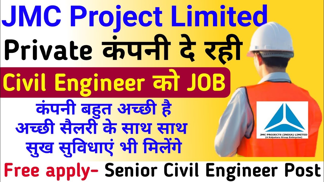 Private civil engineering job in JMC project India Limited | civil engineer private job 2021