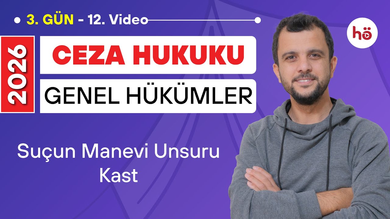 12) Ceza Hukuku KAMPI - Suçun Manevi Unsuru - Kast - Murat AKSEL