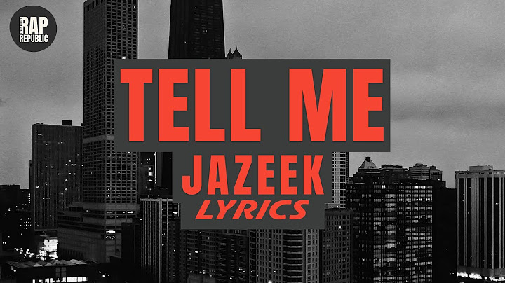 Jazeek - Tell me (Lyric Video)