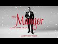 Matthew West - Away In A Manger (Love Came Near) [Official Audio]