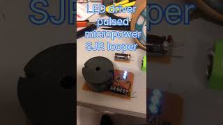 Replication of “SJR-looper” a low power LED driver that runs from a 1000uF capacitor several minutes