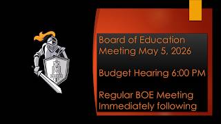 Annual Budget Hearing and Board of Education Meeting 5/5/26