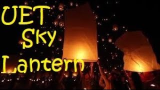 ✨Sky Lantern Festival UET 2025✨ #uetlahore #skylantern