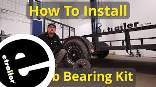 Step-By-Step Installation for the etrailer Hub Bearing Kit - Utility Trailer
