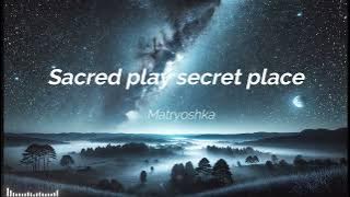 【1H】Sacred play secret place - Matryoshka