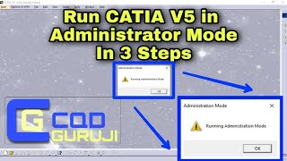 Run CATIA V5 in Administration Mode | Unlock All features of CATIA V5 | @cadguruji
