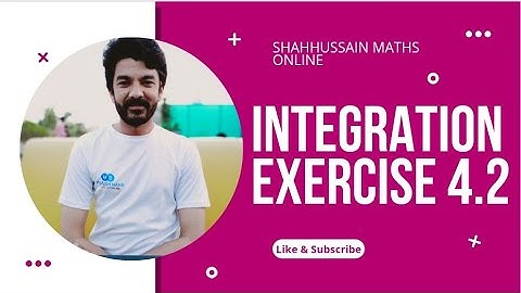 integration Exercise 4.2 Question 9 by S.M.Yusuf