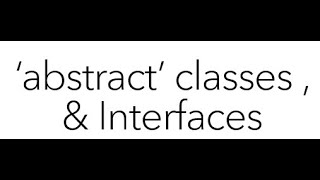 Abstract classes And Interfaces
