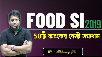 📌 FOOD SI 2019 || 50টি অংকের বেস্ট সমাধাণ || @maths_with_mrinmoy_sir