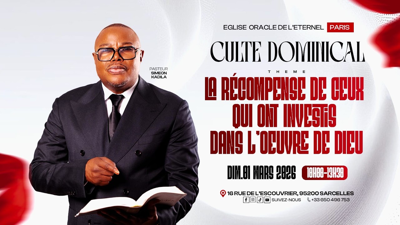 Culte Dominical 01/03/2026 Thème : La récompense de ceux qui ont investis dans l'œuvre de Dieu