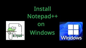 How to Install Notepad++ on Windows 10/11 (2025) | Step-by-Step