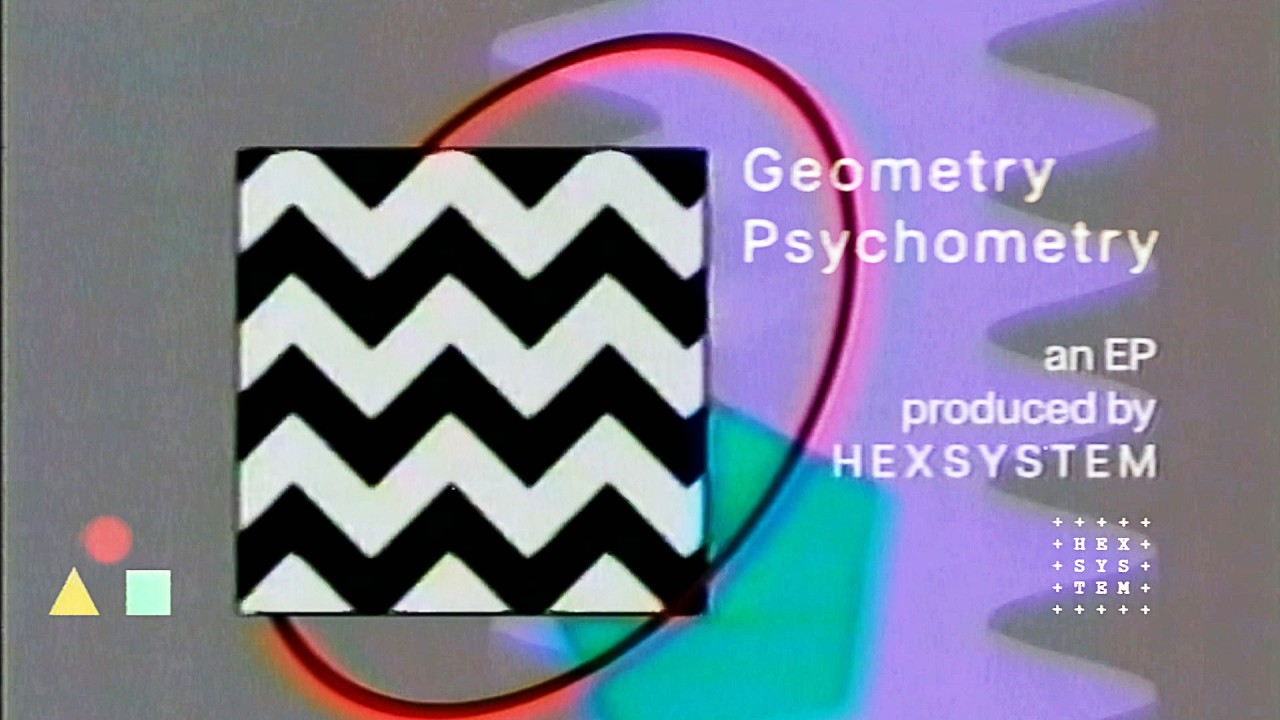 Watch Music to Enjoy Shapes to | Geometry Psychometry by Hexsystem (EP) on YouTube Watch Music to Enjoy Shapes to | Geometry Psychometry by Hexsystem (EP) on YouTube