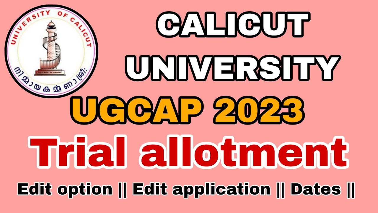 || Trial allotment published || UGCAP 2023 || Calicut University  ||