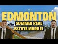 Edmonton summer housing market 2023