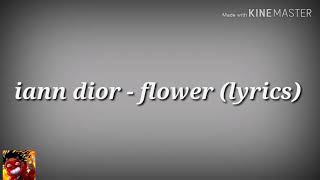 Iann dior - Flower Lyric video