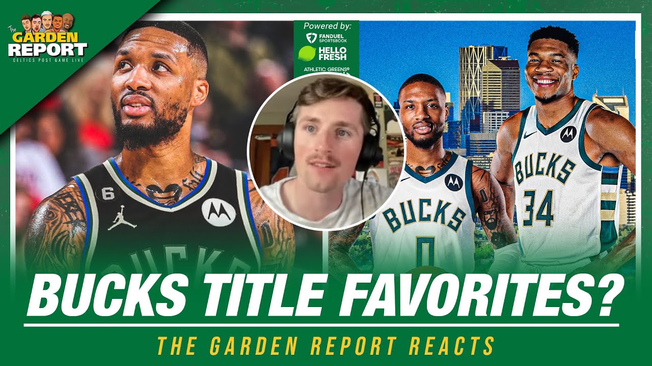 Does Damian Lillard Make Bucks EAST FAVORITES Over the Celtics?