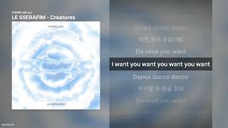 LE SSERAFIM - Creatures ['PUREFLOW' pt.1]ㅣ가사/Lyrics