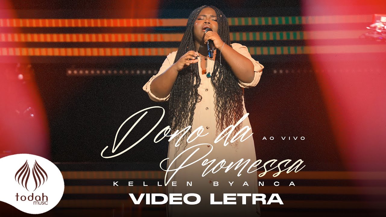 Kellen Byanca | Dono da Promessa [Vídeo Letra]