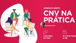 Workshop GRATUITO CNV na Prática