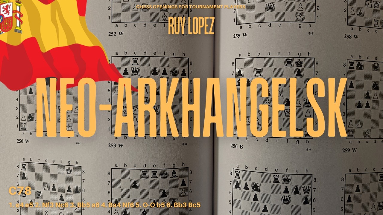 Ruy Lopez, Neo-Archangel Variation · Complete Chess Openings