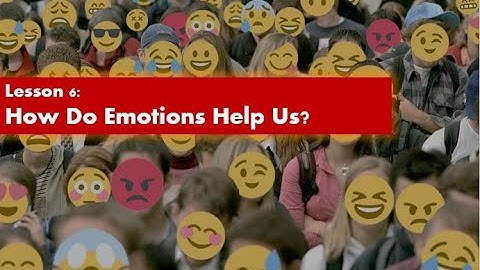 RO DBT - Lesson 06 - How Do Emotions Help Us?