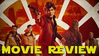 Solo MOVIE REVIEW
