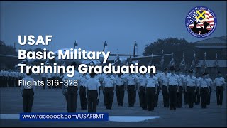 USAF Basic Military Training Graduation Ceremony Flights: 316-328 -- May 2, 2024