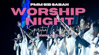 WORSHIP NIGHT "SPIRITUAL WORSHIP"