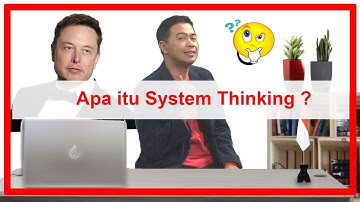 APA ITU SYSTEM THINKING : KULIAH HAK SEGALA BANGSA #21