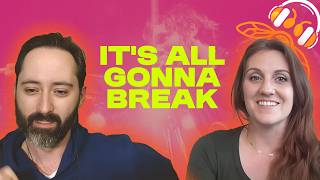 Last Row Tickets: It's All Gonna Break Documentary