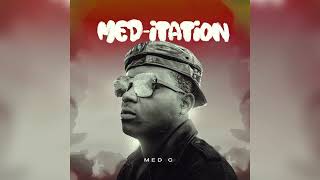 5. Med C - Mapeto ft Ace Dirty & Em El (Official Audio From Med-Itation Album)