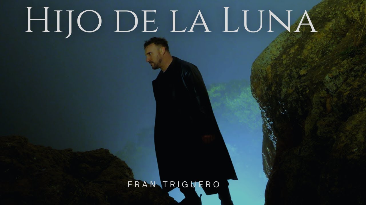 Fran Triguero - Hijo de la Luna. Una versión oscura.