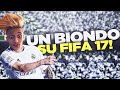 E&#39; ARRIVATO IL BIONDO SU FIFA 17!