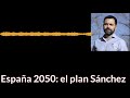 ¿Qué es 'España 2050'?