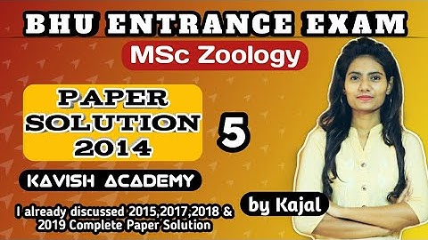 BHU MSc Zoology 2014 Entrance exam Paper Solution | Part-5 | BHU PET EXAM #bhumsczoology #bhupetexam