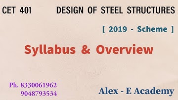CET 401 - Design of Steel Structures | Syllabus and Overview | S7 KTU - Civil | 2019 Scheme