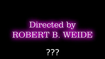 9 "Directed by Robert B. Weide" Sound Variations in 60 Seconds