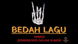 Bedah Lagu Jerangkung Dalam Almari - Wings (DiriMu Sifat Kaya Tuhan)