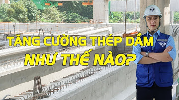 Tăng Cường Thép Dầm Như Thế Nào Cho Đúng Kỹ Thuật? #shorts