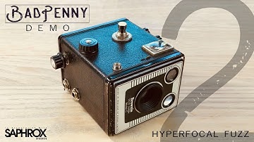 BadPennyFX -  Hyperfocal Fuzz Demo 2