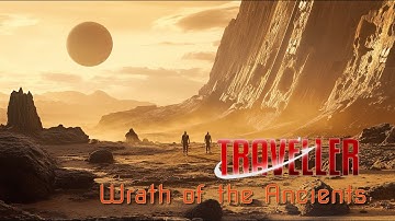Traveller Unboxing - Wrath of the Ancients