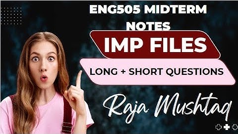 Eng505 Midterm Notes || Important Short + Long Questions || #midtermexams
