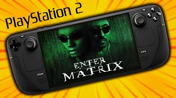 Enter the Matrix - Steam Deck Emulation | PCSX2 emulator