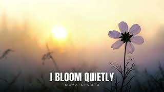 I Bloom Quietly – Gentle Indie Growth Song | Maya Studio screenshot 4