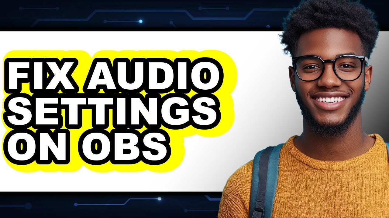 How to Fix Audio Settings on Obs - Step by Step