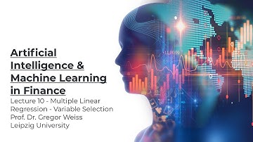 AI & ML in Finance - Lecture - 10 - Multiple Linear Regression - Variable Selection