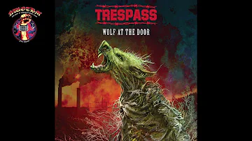 Trespass - Wolf At The Door (2023)