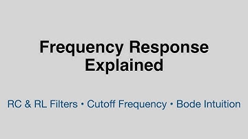Frequency Response of RC and RL Circuits | Low-Pass, High-Pass, Bode Plots and Time Constants