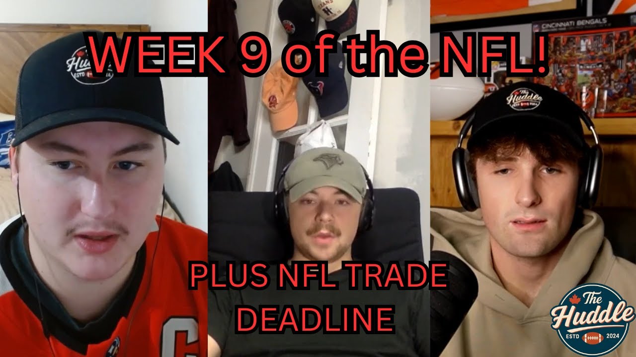 WEEK 9 OF THE NFL!// NFL TRADE DEADLINE? // Ep. 54 - YouTube